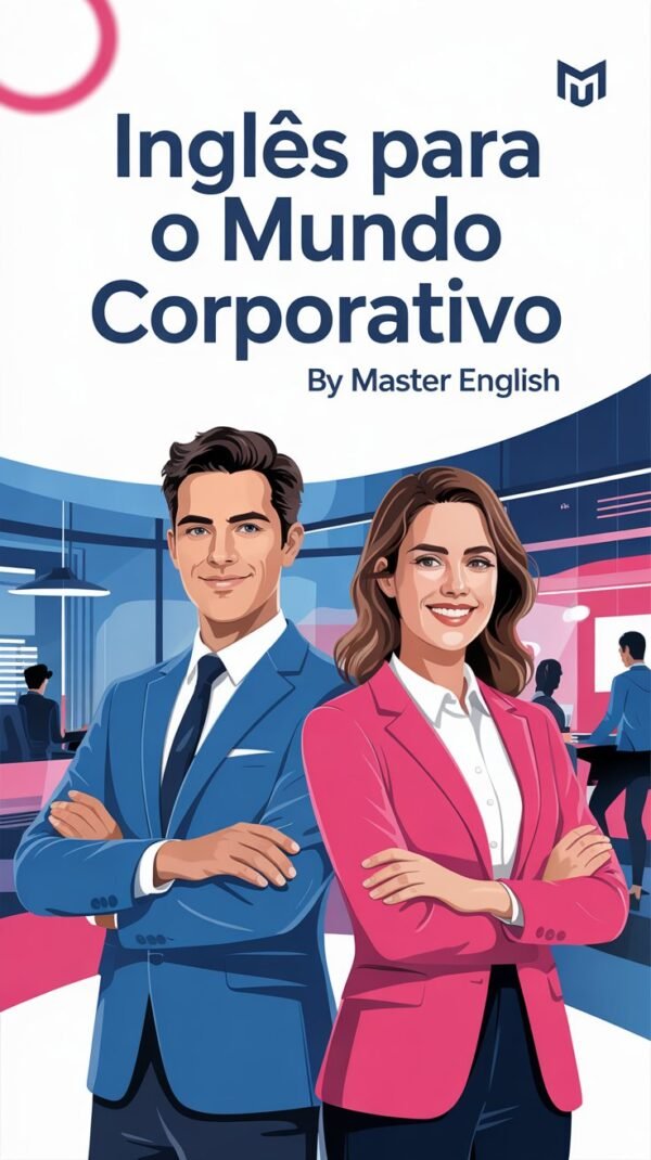 📘 Business English – O Guia Prático Para Profissionais do Mundo Corporativo